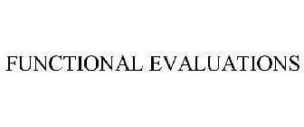 FUNCTIONAL EVALUATIONS