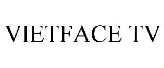 VIETFACE TV