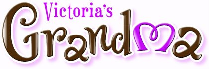 VICTORIA'S GRANDMA
