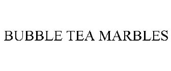 BUBBLE TEA MARBLES