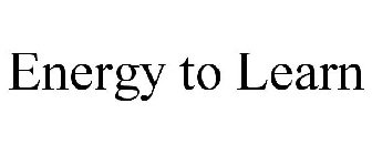 ENERGY TO LEARN