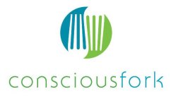 CONSCIOUS FORK