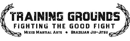 TRAINING GROUNDS MIXED MARTIAL ARTS & BRAZILIAN JIU-JITSU
