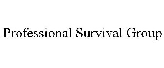 PROFESSIONAL SURVIVAL GROUP