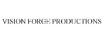 VISION FORGE PRODUCTIONS