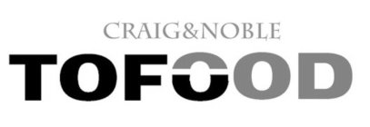 CRAIG & NOBLE TOFOOD