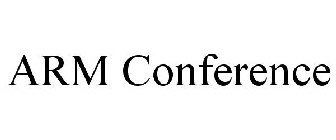 ARM CONFERENCE