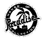 HOUSE OF PARADISE COLLECTION H.O.P