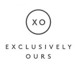 XO EXCLUSIVELY OURS