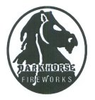DARK HORSE FIREWORKS