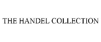 THE HANDEL COLLECTION
