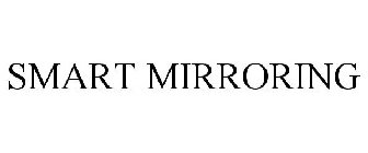 SMART MIRRORING