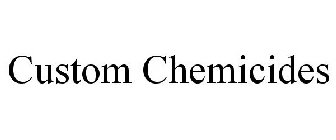 CUSTOM CHEMICIDES