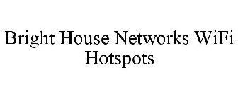 BRIGHT HOUSE NETWORKS WIFI HOTSPOTS