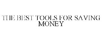 THE BEST TOOLS FOR SAVING MONEY