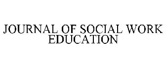 JOURNAL OF SOCIAL WORK EDUCATION
