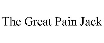 THE GREAT PAIN JACK