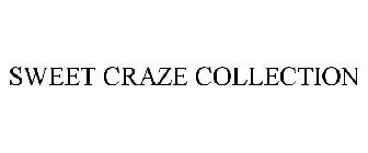 SWEET CRAZE COLLECTION