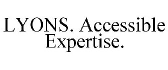 LYONS. ACCESSIBLE EXPERTISE.