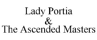 LADY PORTIA & THE ASCENDED MASTERS