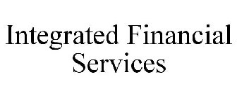 INTEGRATED FINANCIAL SERVICES