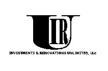 IRU INVESTMENTS & RENOVATIONS UNLIMITED, LLC