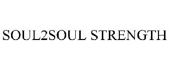 SOUL2SOUL STRENGTH