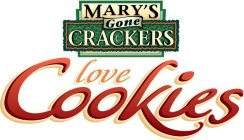 MARY'S GONE CRACKERS LOVE COOKIES