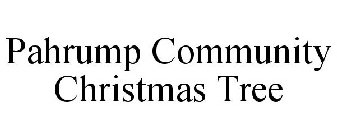 PAHRUMP COMMUNITY CHRISTMAS TREE