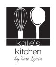 KATE'S KITCHEN BY KATE SPAIN