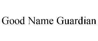 GOOD NAME GUARDIAN