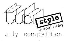 TUBI STYLE, MADE IN ITAY, ONLY COMPETITION
