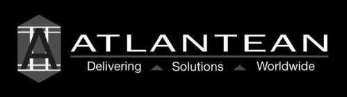 A ATLANTEAN DELIVERING SOLUTIONS WORLDWIDE