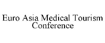 EURO ASIA MEDICAL TOURISM CONFERENCE