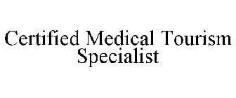 CERTIFIED MEDICAL TOURISM SPECIALIST