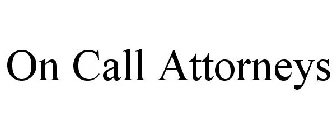 ON CALL ATTORNEYS