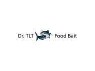 DR. TLT FOOD BAIT