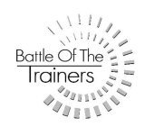 BATTLE OF THE TRAINERS
