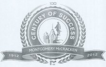 100 CENTURY OF SUCCESS 1912 MONTGOMERY MCCRACKEN 2012