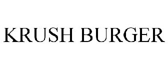 KRUSH BURGER