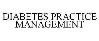 DIABETES PRACTICE MANAGEMENT