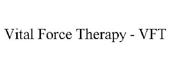 VITAL FORCE THERAPY - VFT