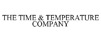 THE TIME & TEMPERATURE COMPANY