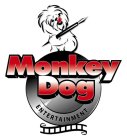 MONKEY DOG ENTERTAINMENT