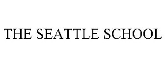 THE SEATTLE SCHOOL