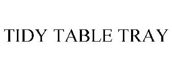TIDY TABLE TRAY