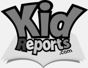 KID REPORTS .COM