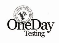 1DT ONE DAY TESTING VERIFIED