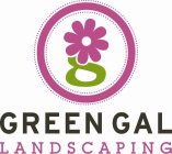 G GREEN GAL LANDSCAPING