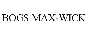 BOGS MAX-WICK